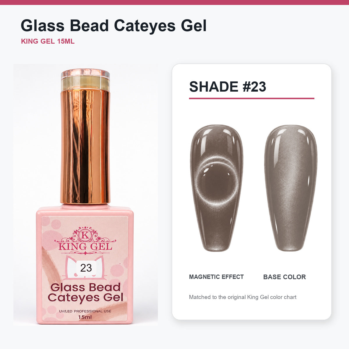 48 Colors Glass Bead Cateyes Gel Collection - KingGel Brand - Shade 23 bottle and chart-matched color - Studio V2