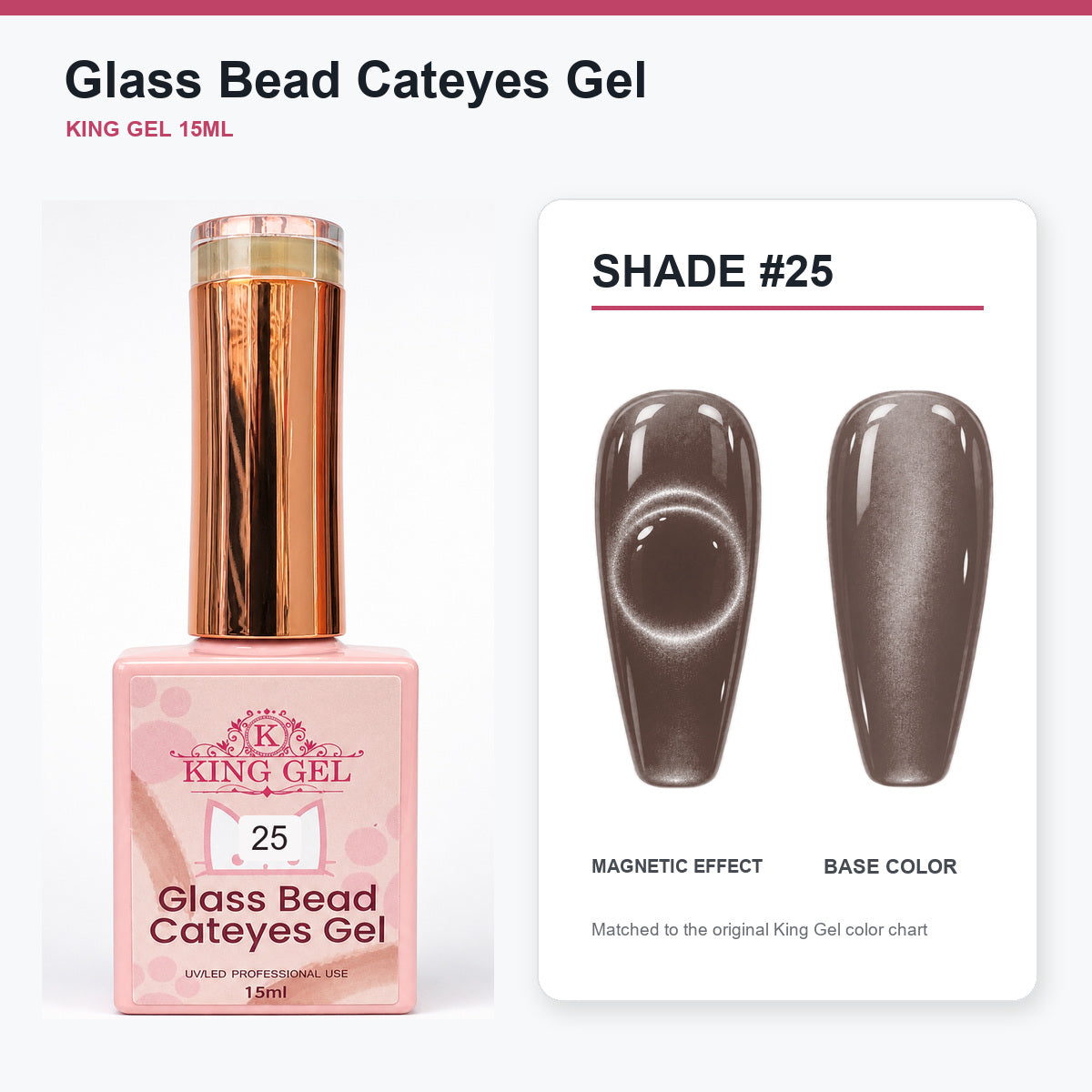 48 Colors Glass Bead Cateyes Gel Collection - KingGel Brand - Shade 25 bottle and chart-matched color - Studio V2