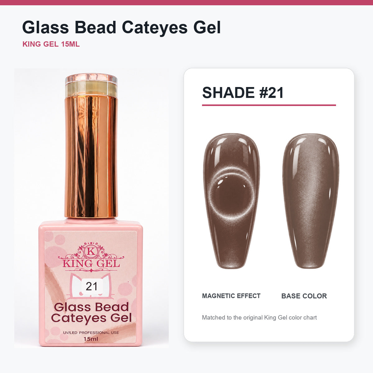 48 Colors Glass Bead Cateyes Gel Collection - KingGel Brand - Shade 21 bottle and chart-matched color - Studio V2