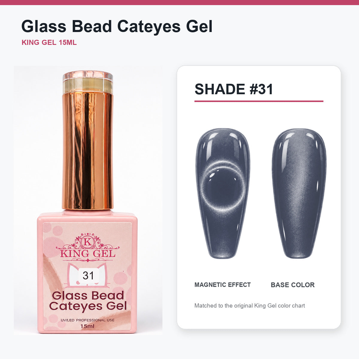 48 Colors Glass Bead Cateyes Gel Collection - KingGel Brand - Shade 31 bottle and chart-matched color - Studio V2