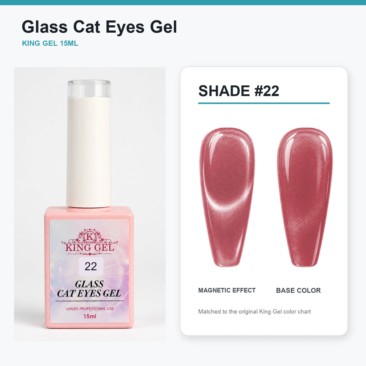36 Colors Glass Cat Eyes Gel Collection - KingGel Brand - Shade 22 bottle and chart-matched color - Studio V2