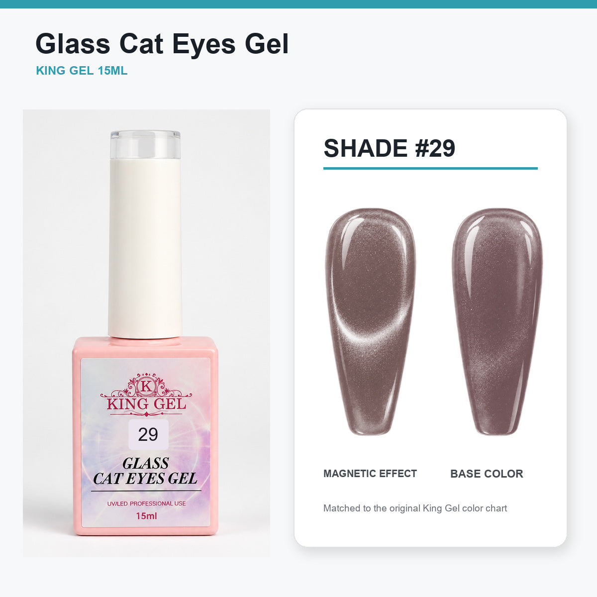 36 Colors Glass Cat Eyes Gel Collection - KingGel Brand - Shade 29 bottle and chart-matched color - Studio V2