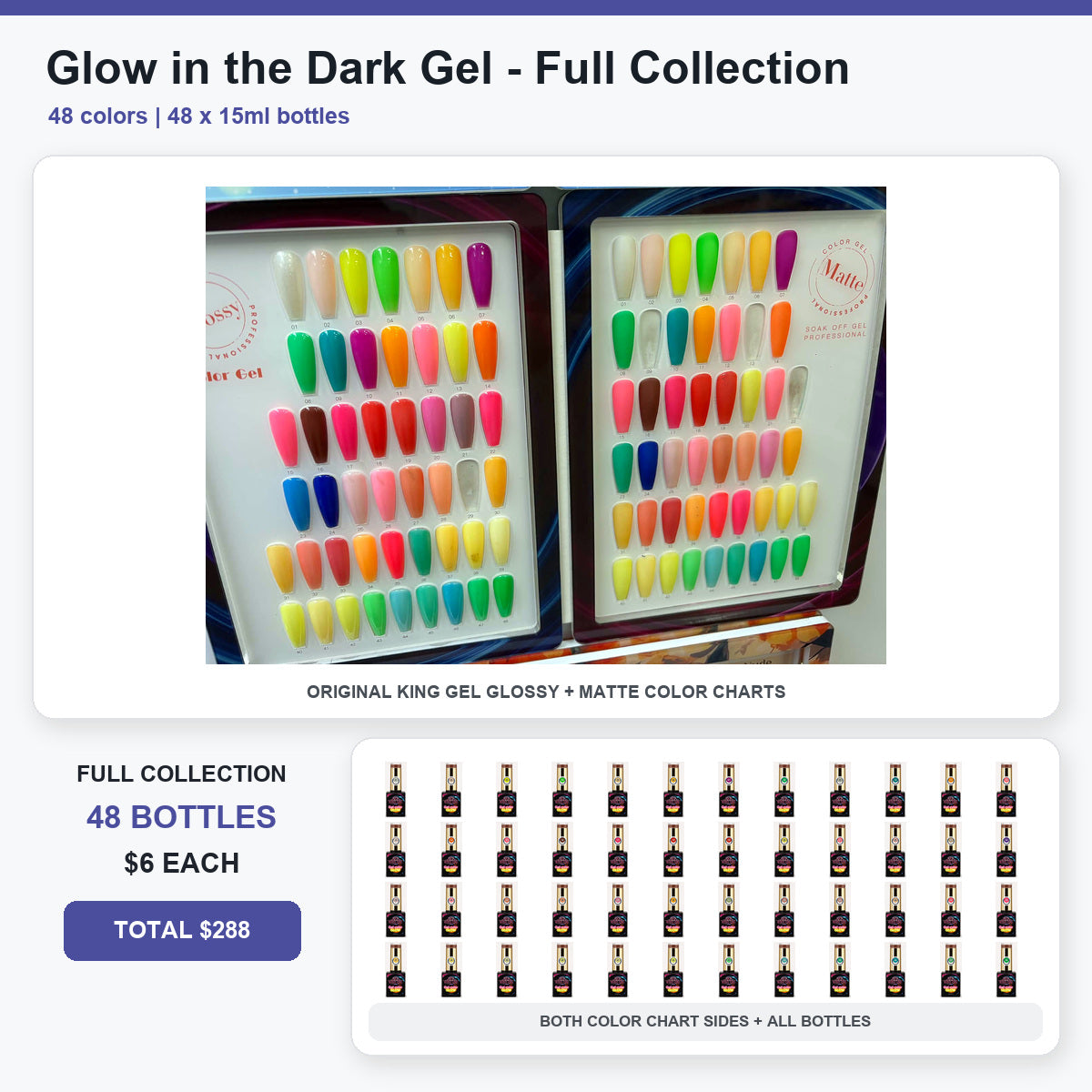 48 Colors Glow in the Dark Gel Collection - KingGel Brand - Full Collection glossy and matte color charts and all bottles - Studio V3